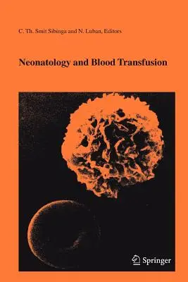 Neonatología y transfusión sanguínea - Neonatology and Blood Transfusion