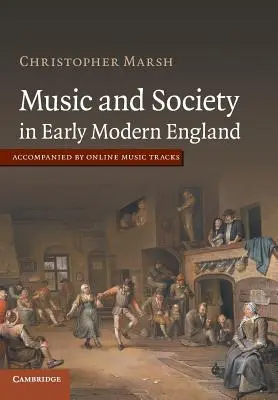 Música y sociedad en la Inglaterra moderna - Music and Society in Early Modern England