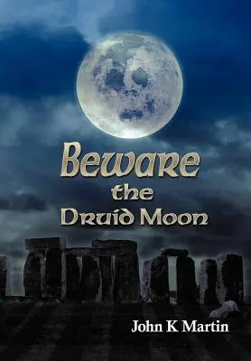 Cuidado con la luna druida - Beware the Druid Moon