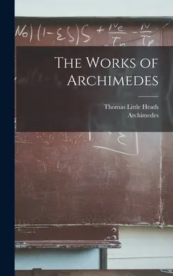 Las obras de Arquímedes - The Works of Archimedes