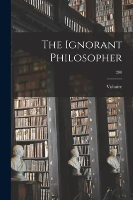 El filósofo ignorante; 200 - The Ignorant Philosopher; 200