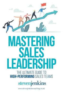 Dominio del liderazgo en ventas - Mastering Sales Leadership