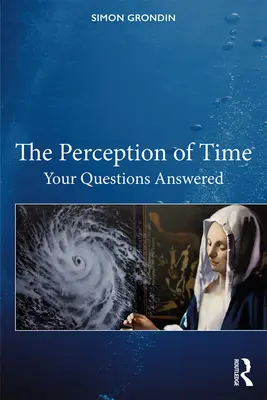 La percepción del tiempo: Respuestas a tus preguntas - The Perception of Time: Your Questions Answered