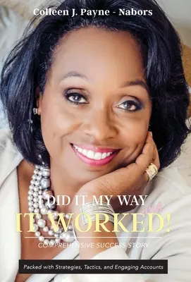 Lo hice a mi manera y funcionó - I Did It My Way and it Worked!