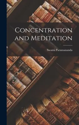 Concentración y Meditación - Concentration and Meditation