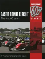 Circuito de Castle Combe - Los primeros 60 años: 2ª edición - Castle Combe Circuit - The First 60 Years: 2nd Edition
