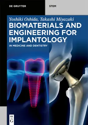 Biomateriales e ingeniería para implantología: En Medicina y Odontología - Biomaterials and Engineering for Implantology: In Medicine and Dentistry