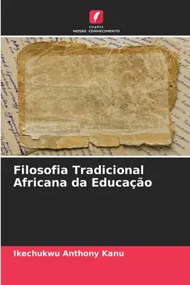 Filosofia Tradicional Africana da Educao