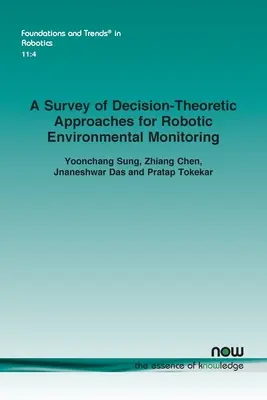 Estudio de los enfoques teóricos de la toma de decisiones para la vigilancia robótica del medio ambiente - A Survey of Decision-Theoretic Approaches for Robotic Environmental Monitoring