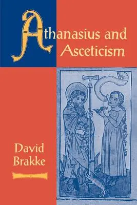 Atanasio y el ascetismo - Athanasius and Asceticism