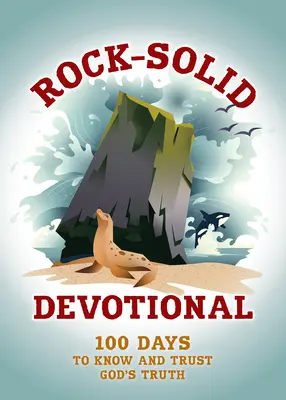 Devocional Rock-Solid: 100 días para conocer y confiar en la verdad de Dios - Rock-Solid Devotional: 100 Days to Know and Trust God's Truth