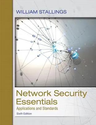 Aspectos esenciales de la seguridad de las redes: Aplicaciones y normas - Network Security Essentials: Applications and Standards