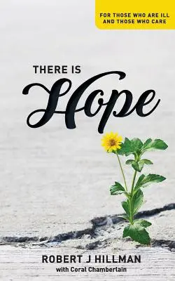 Hay esperanza: Para los enfermos y sus cuidadores - There is Hope: For those who are ill and those who care