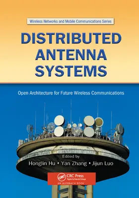 Sistemas de antenas distribuidas: Arquitectura abierta para las comunicaciones inalámbricas del futuro - Distributed Antenna Systems: Open Architecture for Future Wireless Communications