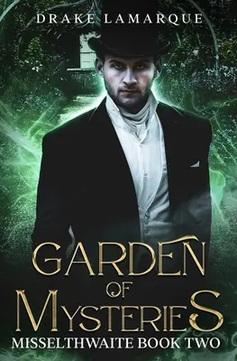 El jardín de los misterios: Segundo libro de Misselthwaite - Garden of Mysteries: Misselthwaite book two