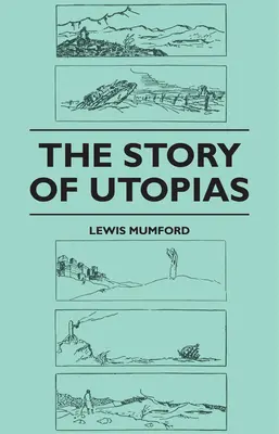 Historia de las utopías - The Story of Utopias