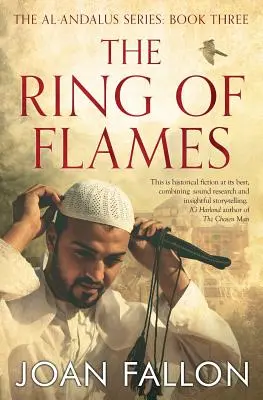 El Anillo de las Llamas: Serie Al-Andalus Libro 3 - The Ring of Flames: Al-Andalus series Book 3