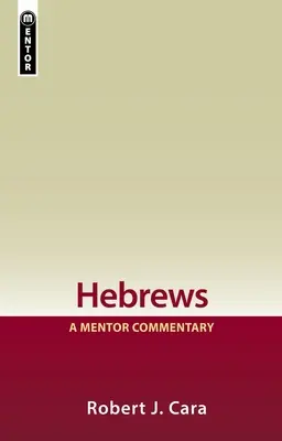 Hebreos: Un comentario de referencia - Hebrews: A Mentor Commentary