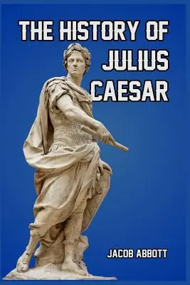 Historia de Julio César - The History of Julius Caesar