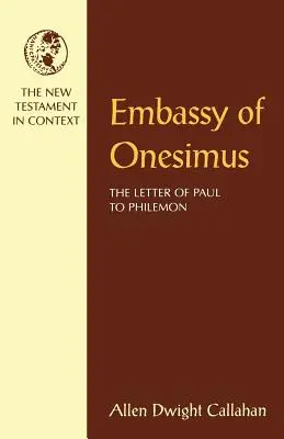 La embajada de Onésimo - Embassy of Onesimus