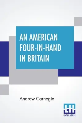 Un americano a cuatro manos en Gran Bretaña - An American Four-In-Hand In Britain