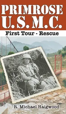 Primera gira de Primrose U.S.M.C: Rescate - Primrose U.S.M.C. First Tour: Rescue