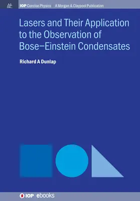 Los láseres y su aplicación a la observación de condensados de Bose-Einstein - Lasers and Their Application to the Observation of Bose-Einstein Condensates