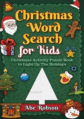 Sopa de letras de Navidad para niños: Libro de actividades navideñas para iluminar las fiestas - Christmas Word Search for Kids: Christmas Activity Puzzle Book to Light Up The Holidays