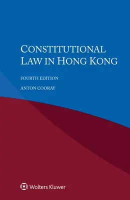 El Derecho Constitucional en Hong Kong - Constitutional Law in Hong Kong