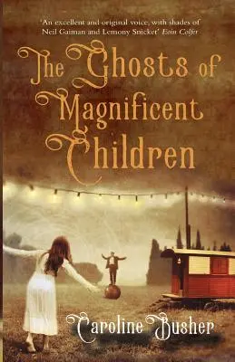 Los fantasmas de los niños magníficos - The Ghosts Of Magnificent Children