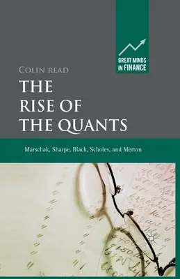 El auge de los quants: Marschak, Sharpe, Black, Scholes y Merton - The Rise of the Quants: Marschak, Sharpe, Black, Scholes and Merton