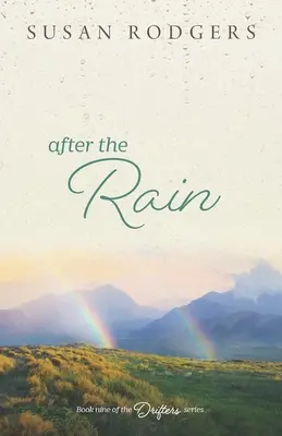 Después de la lluvia: Drifters, Libro Nueve - After The Rain: Drifters, Book Nine