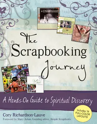El viaje del álbum de recortes: Una guía práctica para el descubrimiento espiritual - The Scrapbooking Journey: A Hands-On Guide to Spiritual Discovery