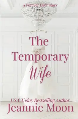 La esposa temporal - The Temporary Wife