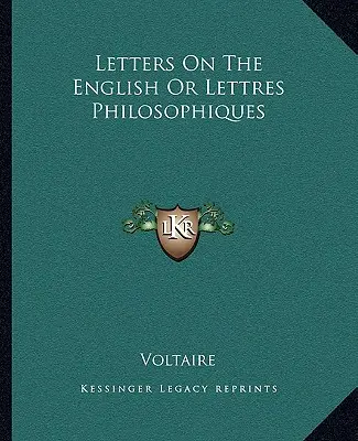 Cartas Sobre Los Ingleses O Lettres Philosophiques - Letters On The English Or Lettres Philosophiques