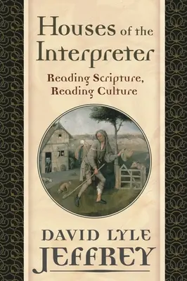 Las casas del intérprete: Leer las Escrituras, leer la cultura - Houses of the Interpreter: Reading Scripture, Reading Culture