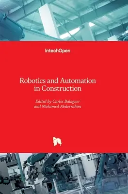 Robótica y automatización en la construcción - Robotics and Automation in Construction