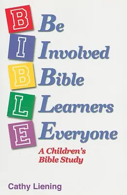 B.I.B.L.E.: Un estudio bíblico para niños - B.I.B.L.E.: A Children's Bible Study