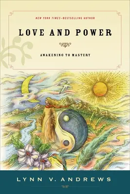 Amor y Poder: Despertar a la Maestría - Love & Power: Awakening to Mastery