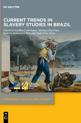 Tendencias actuales de los estudios sobre la esclavitud en Brasil - Current Trends in Slavery Studies in Brazil