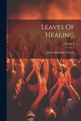 Hojas de Curación; Volumen 7 - Leaves Of Healing; Volume 7