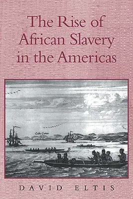 El auge de la esclavitud africana en América - The Rise of African Slavery in the Americas