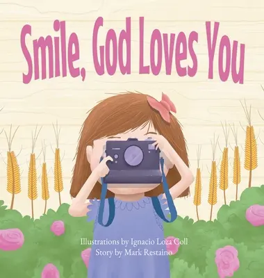 Sonríe, Dios te ama - Smile, God Loves You