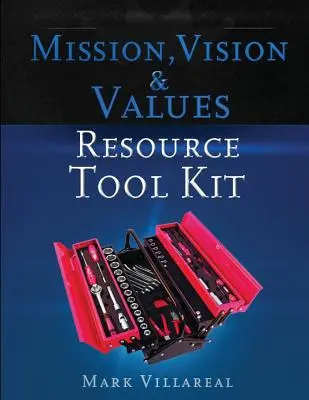 Kit de recursos sobre misión, visión y valores - Mission, Vision & Values Resource Tool Kit