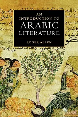 Introducción a la literatura árabe - An Introduction to Arabic Literature