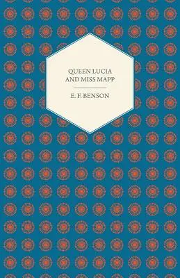 La reina Lucía y la señorita Mapp - Queen Lucia and Miss Mapp