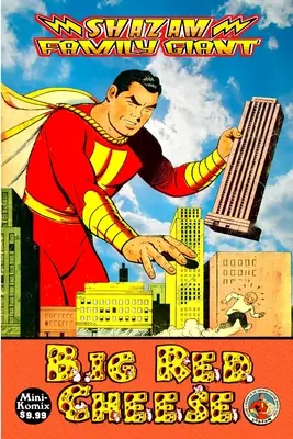 El Gigante de la Familia Shazam Big Red Cheese - Shazam Family Giant: Big Red Cheese