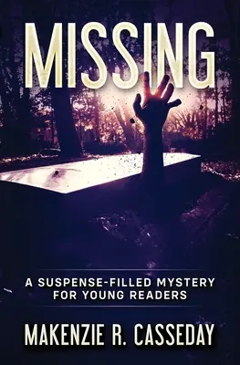 Missing: Un misterio lleno de suspense para jóvenes lectores - Missing: A Suspense-Filled Mystery for Young Readers