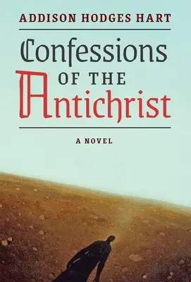 Confesiones del Anticristo (Novela) - Confessions of the Antichrist (A Novel)