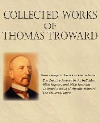 Obras completas de Thomas Troward - Collected Works of Thomas Troward